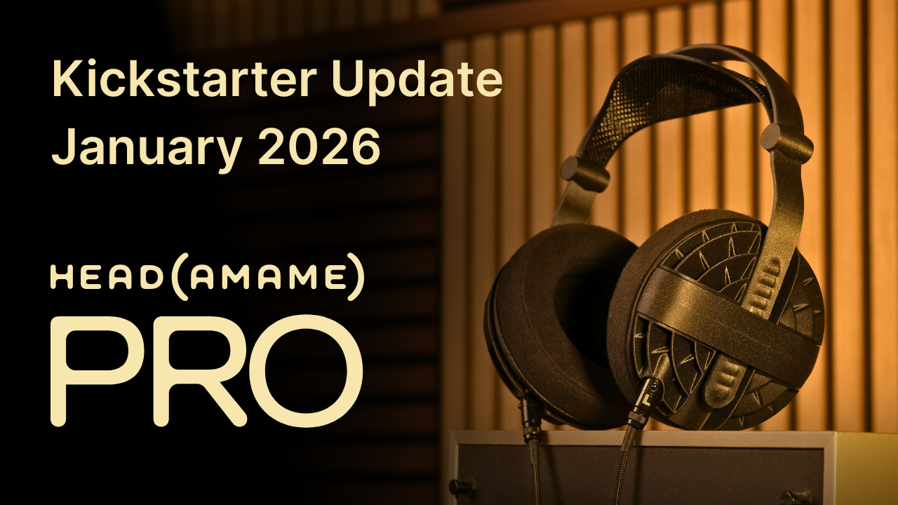 head(amame) Pro Kickstarter update